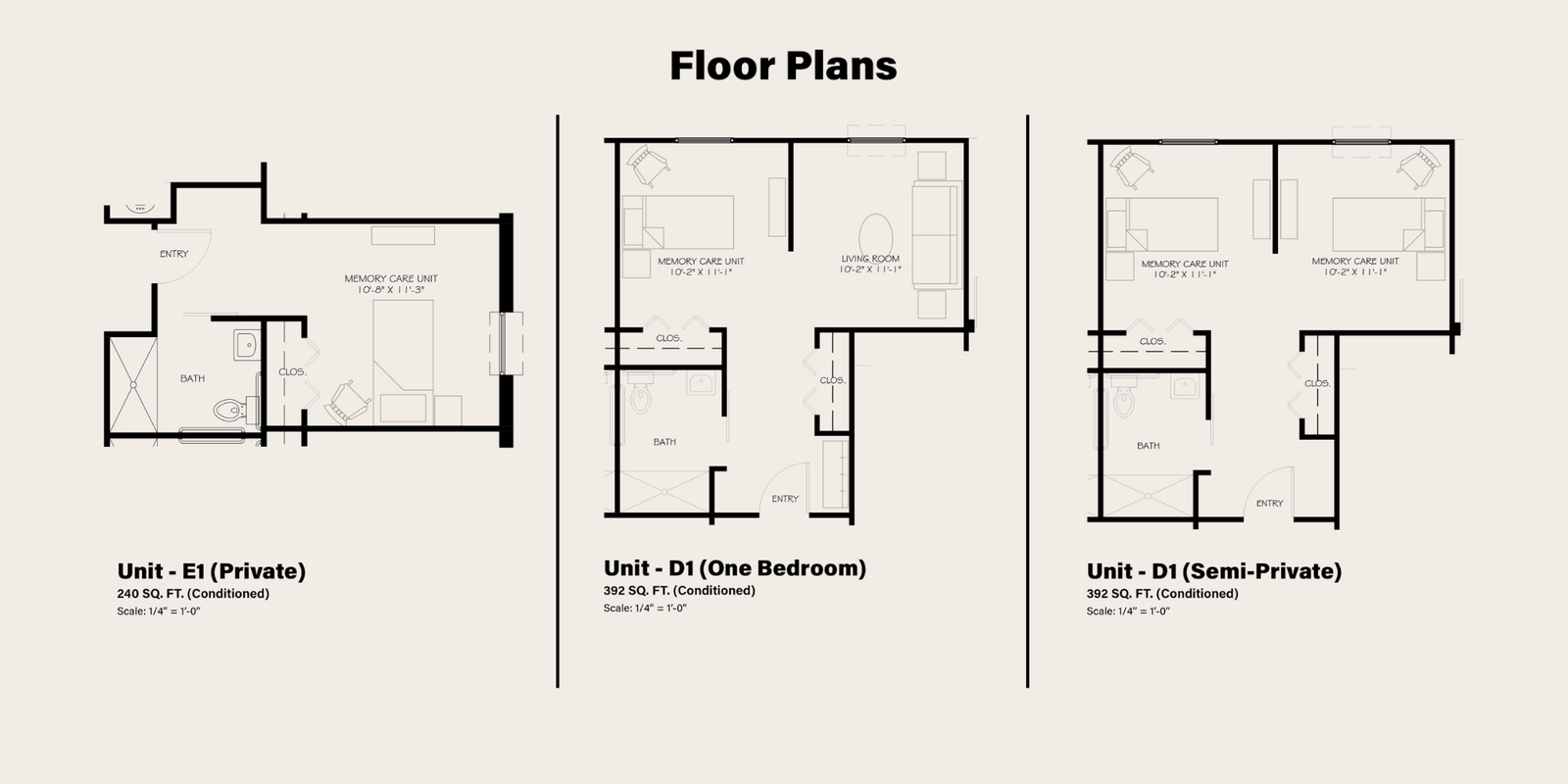 Memory Care Floor Plans - Unit E1 Private (240 sq ft), Unit D1 One Bedroom (392 sq ft), Unit D1 Semi-Private (392 sq ft)